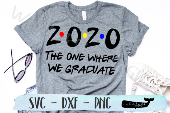2020 - the One Where We Graduate - Senior