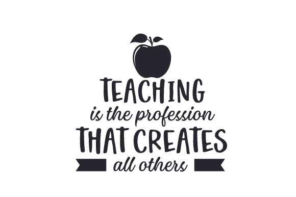 Teaching is the Profession That Creates All Others: Design Review